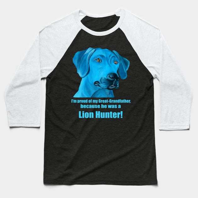 Lion Hunter Rhodesian Ridgeback Baseball T-Shirt by Lin-Eve